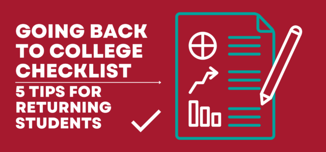 To help reduce some of the stress that may come with going back to school and assist you with successfully transitioning back into college classes, here is a checklist that can help keep you organized and prepared for your return to college. 