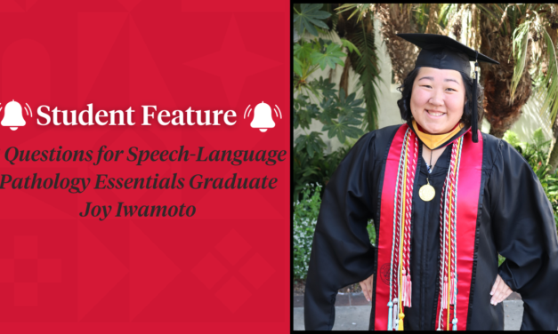 3 Questions for Speech-Language Pathology Essentials Graduate Joy Iwamoto